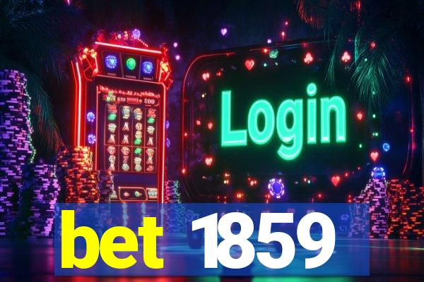 bet 1859